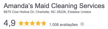 Google: Amanda’s Maid Cleaning Services, 6675 Cow Hollow Dr, Charlotte, NC, nota 4,9 com 1.008 avaliações